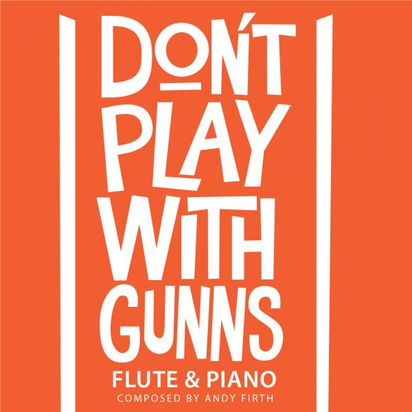 Don't Play with Gunns-Flute cover