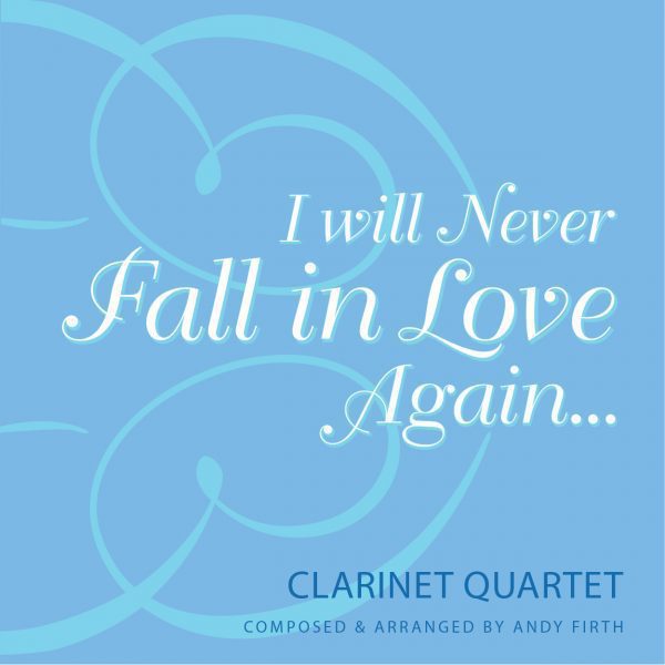 I Will Never Fall In Love Again-Clarinet cover