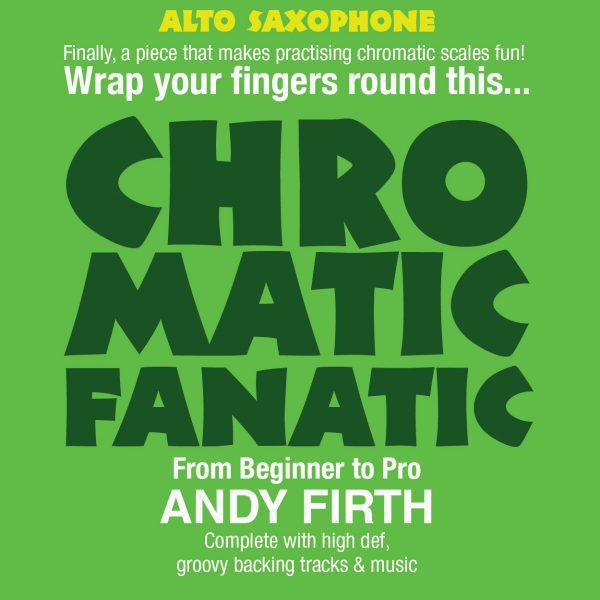 Chromatic Fanatic-Alto Sax