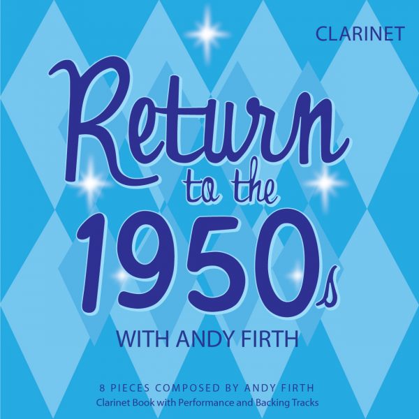 RETURN TO THE 1950s-Clarinet