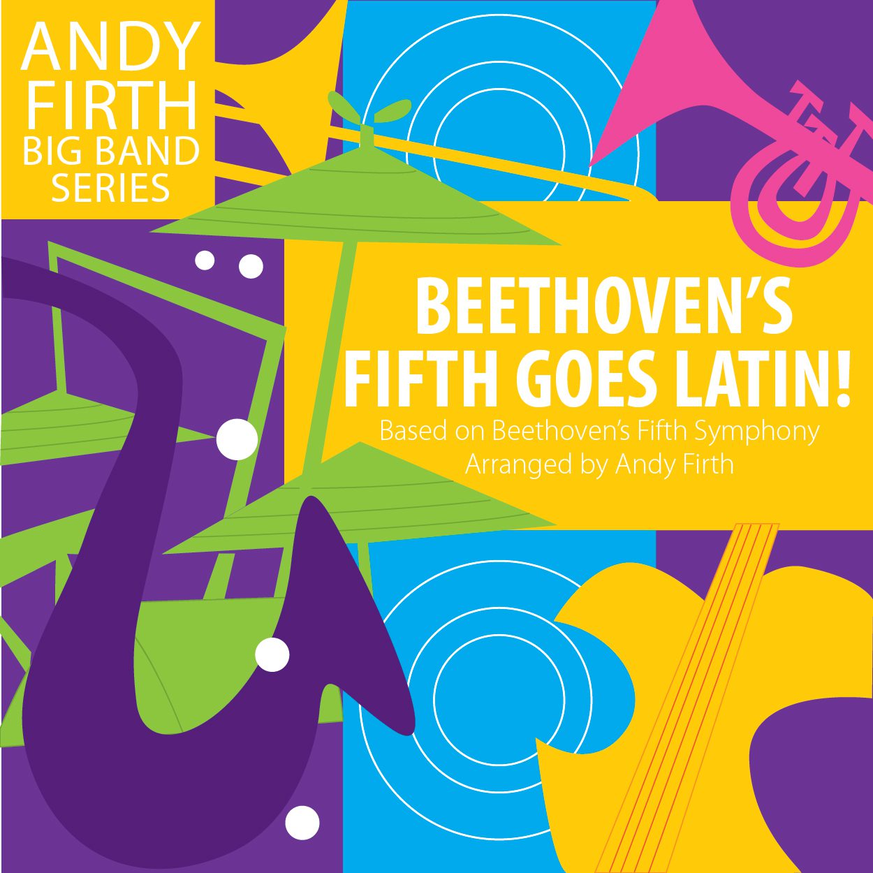 Beethoven's Fifth Goes Latin cover to the big band arrangement by Andy Firth