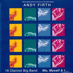 The cover to the albunm "Me, Myself & I-16 Clarinet Big band" by Andy Firth