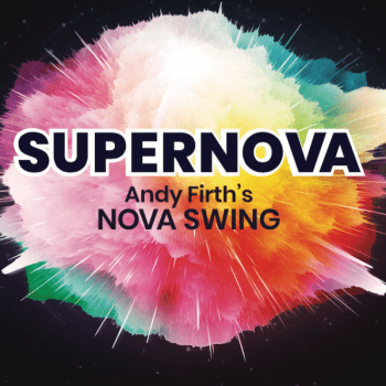 The cover for the album, "Supernova-Andy Firth's Nova Swing"