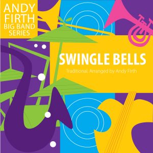 SWINGLE BELLS cover to the advanced-level big band arrangement by Andy Firth