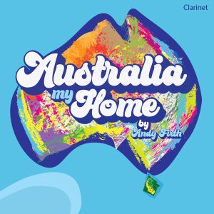 AUSTRALIA, MY HOME-CLARINET