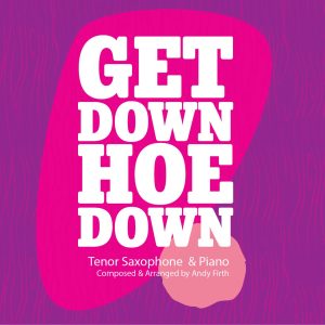 GET DOWN HOEDOWN-Tenor Sax