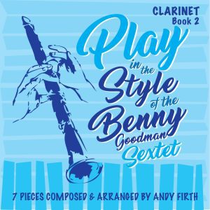 Play in the Style of the Benny Goodman Sextet Book 2